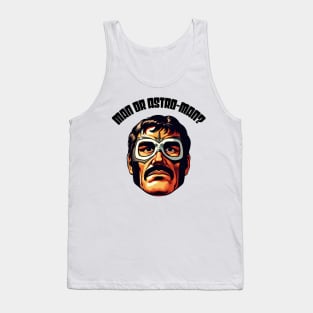 Man Or Astro-Man Tank Top